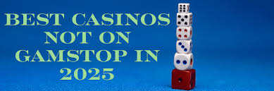 Sites Not Blocked by GamStop A Guide to Non-GamStop Casinos